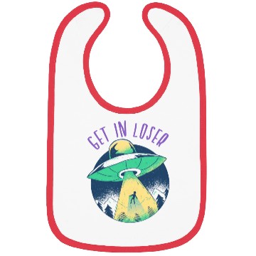 Discover Go In Loser - Funny Alien Abduction Bibs