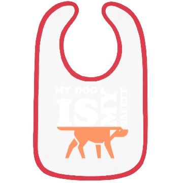 Discover MY DOG IS MY SAFETY Bibs