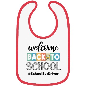 Discover Welcome Back to School Bus Driver Transportation C Bibs