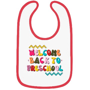 Discover Groovy Welcome Back to Preschool for Teachers Bibs