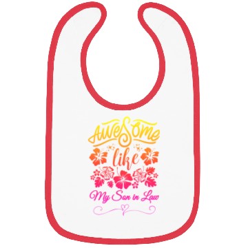 Discover Awesome Like My Son In Law Bibs