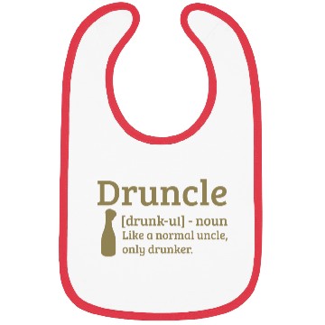 Discover Druncle Drunk uncle like a normal uncle Bibs
