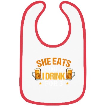 Discover Pregnancy For Him She Eats For 2 I Drink For 3 Bibs