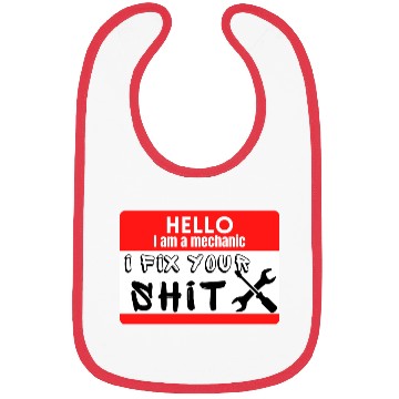 Discover graffiti Hello I am a mechanic I fix your shit Bibs