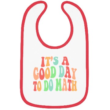 Discover Back To School Its A Good Day To Do Math Teacherse Bibs