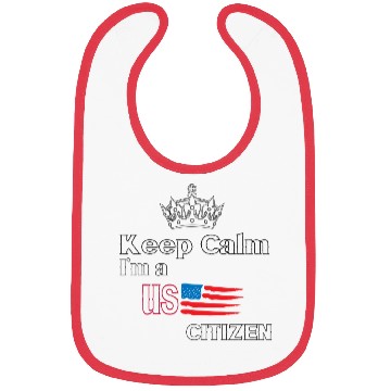 Discover keep calm im us citizen Bibs