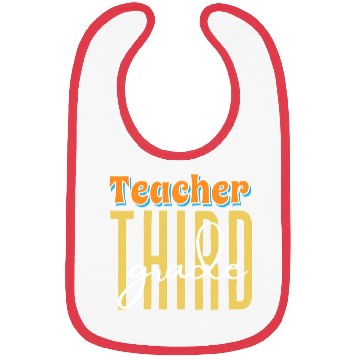Discover TEACHER THIRD GRADE Bibs