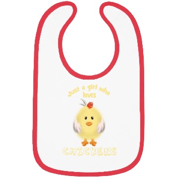 Discover Just A Girl Who Loves Chickens Bibs