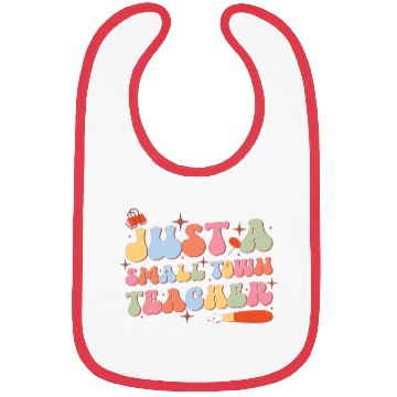 Discover Just A Small Town Teacher, Back To School Bibs