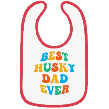 Discover Best Husky Dad Ever Bibs