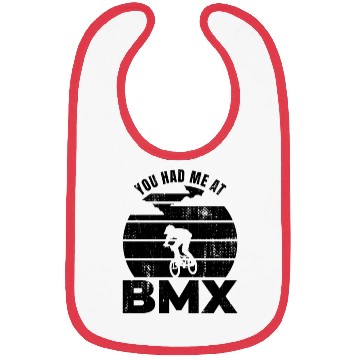 Discover You Had Me At BMX Bibs