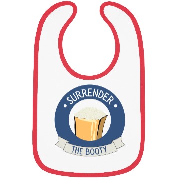 Discover Funny Toddler Bibs - "Surrender the Booty"