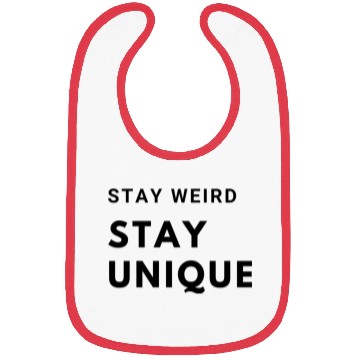 Discover Stay Weird, Stay Unique Bibs