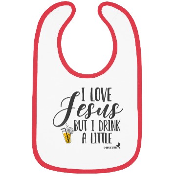 Discover Christian I Love Jesus But I Drink A Little Bibs