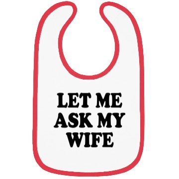 Discover let me ask my wife Bibs