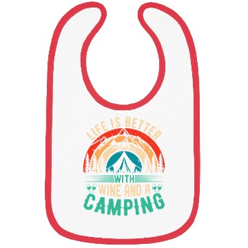 Discover Life is better with wine and a camping Bibs