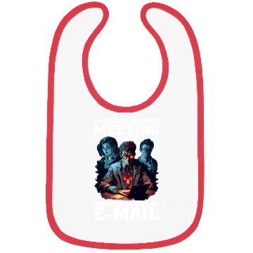 Discover I Survived A Meeting That Should Have Been Mail 45 Bibs