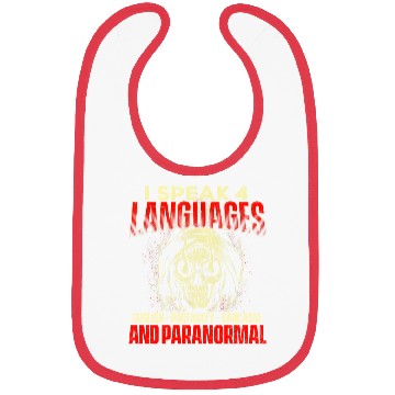 Discover I Speak 4 Languages Ghost Hunting Paranormal Bibs