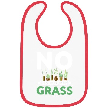 Discover No it's not just grass botanist Bibs