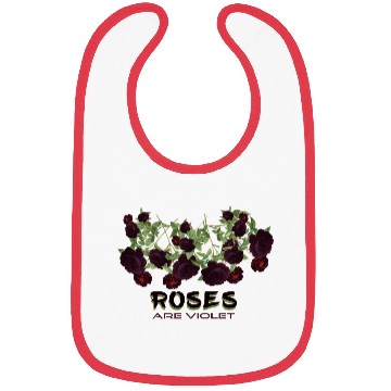 Discover Roses are violet! Bibs