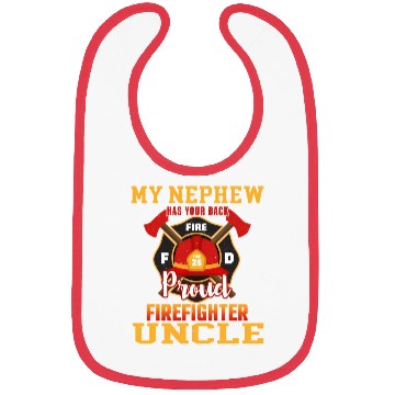 Discover My Newphew Has Your Back Proud Firefighter Uncle Bibs