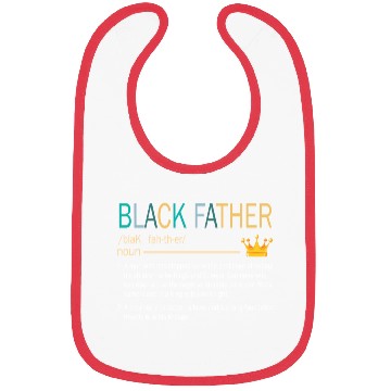 Discover Black Father Stepped Up Provider Protector Lover Bibs