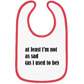 Discover not sad Bibs