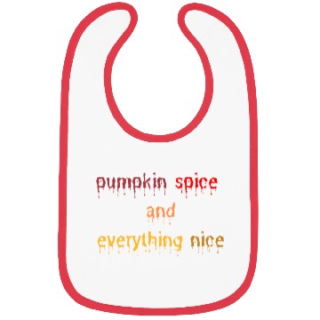 Discover pumpkin spice and everything nice Bibs