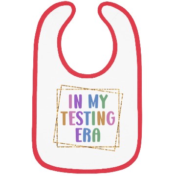 Discover In My Testing Era Testing Teacher Test Bibs