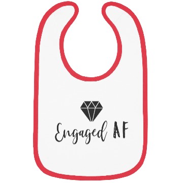 Discover Engaged Af Fiancee Engagement For Her Bibs