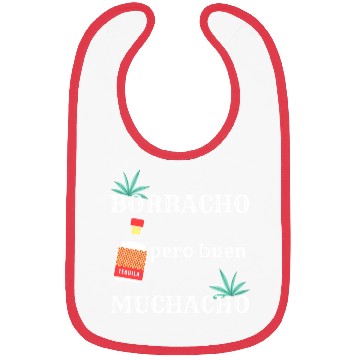 Discover Borracho Pero Buen Muchacho Mexican Drinking Bibs
