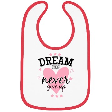 Discover Dream Big Never Give Up Bibs