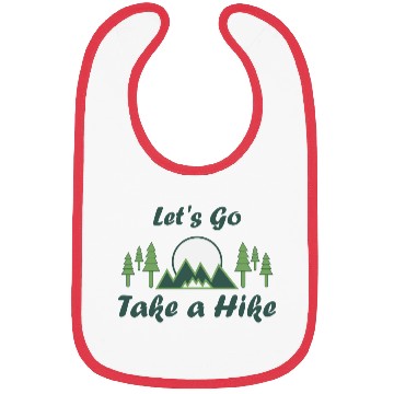 Discover Take a Hike, Hiking Lover, Adventure, Nature. Bibs