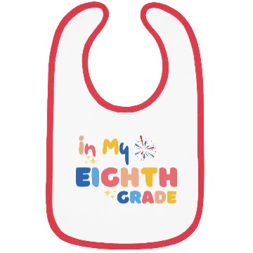 Discover Back to school in my eighth grade Bibs