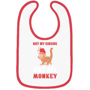 Discover Not my Circus Animal Trainer Gift Bibs