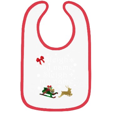 Discover Hilarious Sleigh My Name Parody Bibs