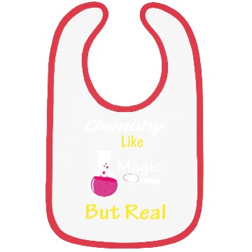 Discover Chemistry Like Magic But Real Teacher Gift Bibs