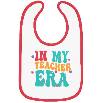 Discover In My Teacher Era Bibs