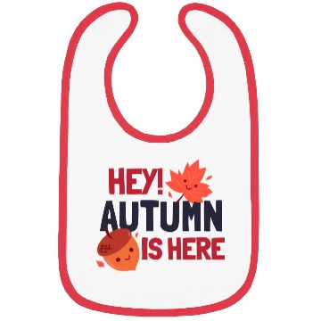Discover Hey Autumn Is Here Bibs