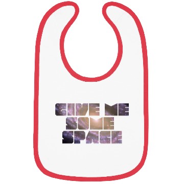 Discover Give Me Some Space Funny Science Astronomy Bibs