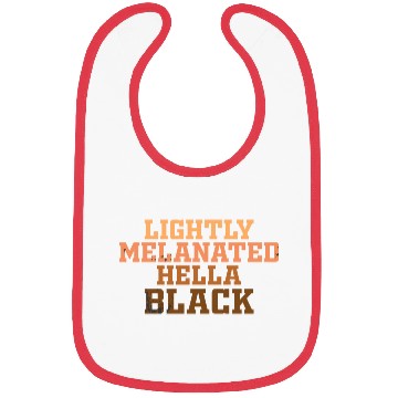 Discover Melanin Shades Lightly Melanated Hella Black Bibs