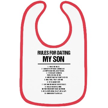 Discover Rules For Dating My Son Bibs
