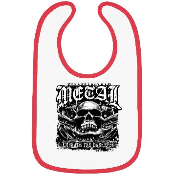 Discover Embrace the darkness, unleash the metal Bibs