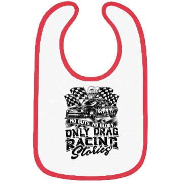 Discover No Guts, No Glory, Only Drag Racing Stories. - Bibs