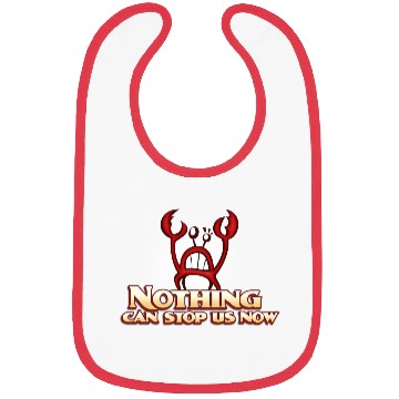 Discover Nothing Can Stop Us Now Crab Bibs