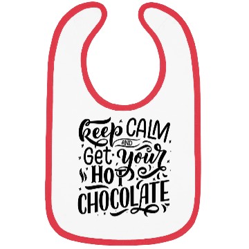Discover Keep Calm and Get Your Hot Chocolate Bibs