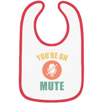 Discover You are on mute Bibs
