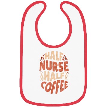 Discover Half Nurse Half Coffee Bibs