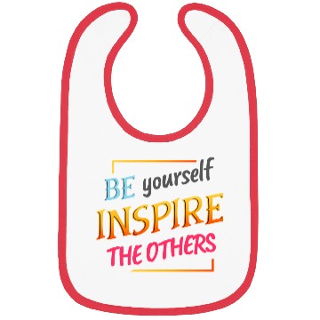Discover Be yourself inspire the others Bibs