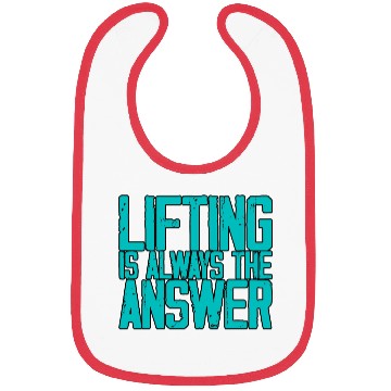 Discover Lifting Is Always The Answer Bibs